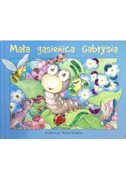 Mała gąsienica Gabrysia