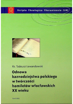Odnowa kaznodziejstwa polskiego w twórczości homiletów włocławskich XX wieku