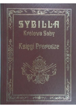 Sybilla Królowa Saby Księgi Prorocze