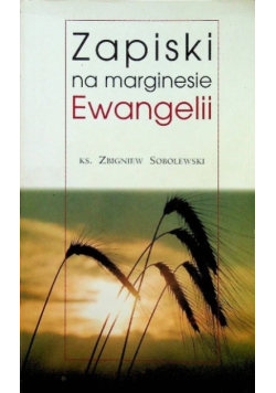 Zapiski na marginesie Ewangelii