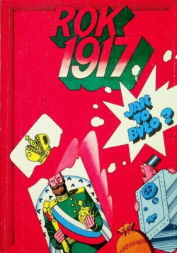 Rok 1917 jak to było?