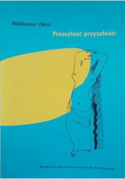 Przeszłość przyszłości