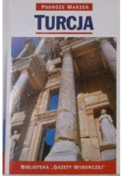 Podróże marzeń Turcja