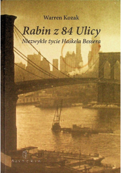 Rabin z 84 Ulicy Niezwykłe życie Haskela Bessera