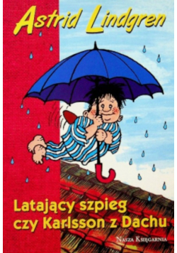 Latający szpieg czy Karlsson z Dachu