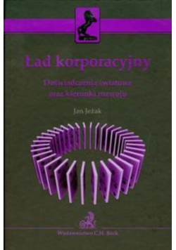 Ład korporacyjny Doświadczenia światowe oraz kierunki rozwoju