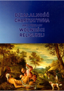 Działalność charytatywna jako przejaw wolności religijnej