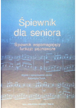 Śpiewnik Dla Seniora Wspomagający Funkcje Poznawcze