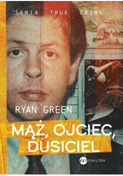 Mąż, ojciec, dusiciel