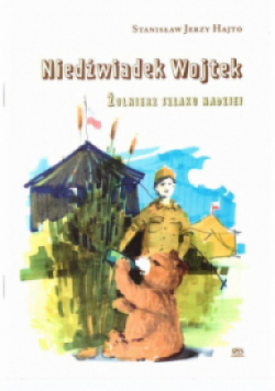 Niedźwiadek Wojtek Żołnierz szlaku nadziei