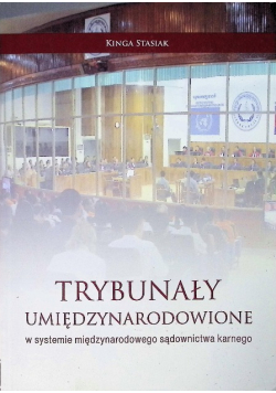 Trybunały Umiędzynarodowione W Systemie Międzynarodowego Sądownictwa Karnego