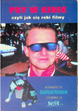 Psy w kinie czyli jak się robi filmy