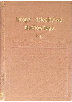 Droga dziecięctwa duchownego Część III 1926 r.