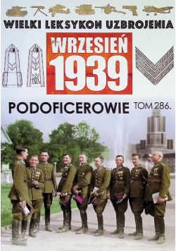 Wielki Leksykon Uzbrojenia Tom 286 Podoficerowie