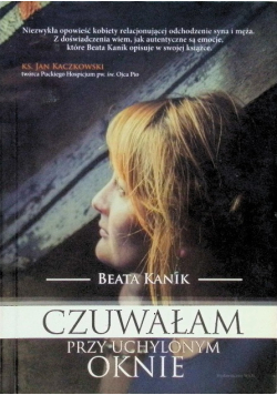 Czuwałam przy uchylonym oknie
