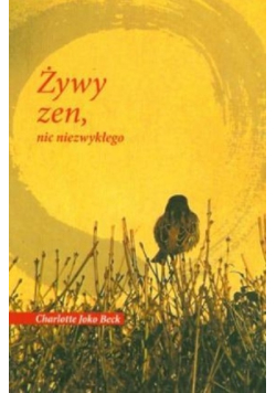 Żywy zen nic niezwykłego