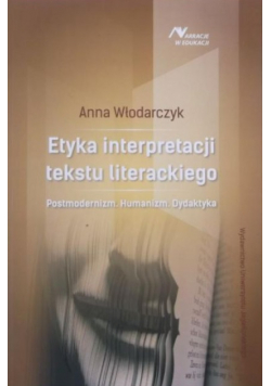 Etyka interpretacji tekstu literackiego