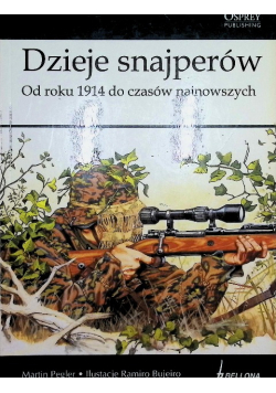 Dzieje Snajperów Od Roku 1914 Do Czasów Najnowszych