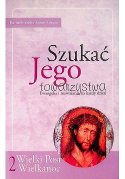 Szukać Jego towarzystwa II