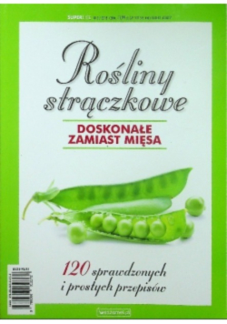 Rośliny strączkowe doskonałe zamiast mięsa