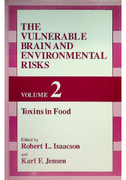 The Vulnerable Brain and Environmental Risks: Volume 2: Toxins in Food