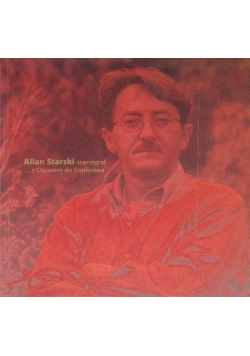 Allan Starski scenograf  Z Oscarem do Soplicowa