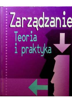 Zarządzanie Teoria i praktyka