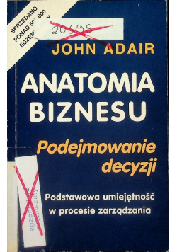 Anatomia biznesu Podejmowanie decyzji