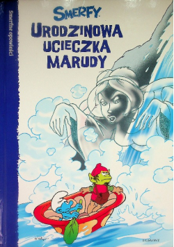 Smerfne opowieści Urodzinowa ucieczka Marudy