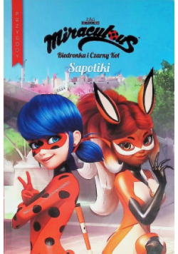 Biedronka i Czarny Kot Tom 10 Przygody Sapotiki