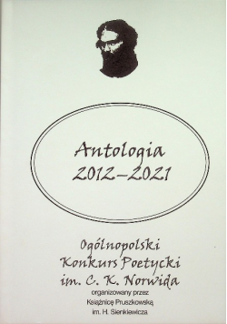 Antologia 2012-2012 Ogólnopolski Konkurs Poetycki Im. C. K. Norwida