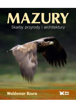 Mazury Skarby przyrody i architektury