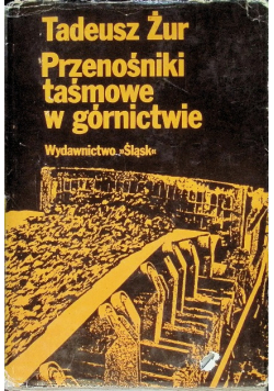 Przenośniki taśmowe  w górnictwie