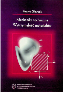 Mechanika techniczna wytrzymałość materiałów