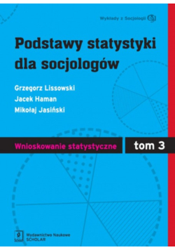 Podstawy statystyki dla socjologów Tom 3 Wnioskowanie statystyczne