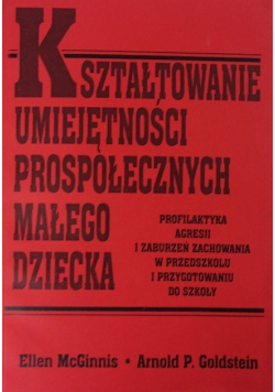 Kształtowanie umiejętności prospołecznych małego dziecka