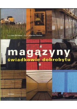 Magazyny świadkowie dobrobytu