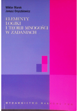 Elementy logiki i teorii mnogości w zadaniach