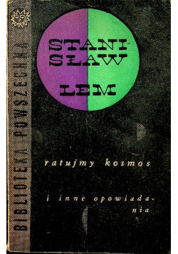 Ratujmy kosmos i inne opowiadania