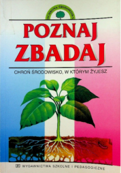 Poznaj zbadaj chron środowisko w ktorym zyjesz