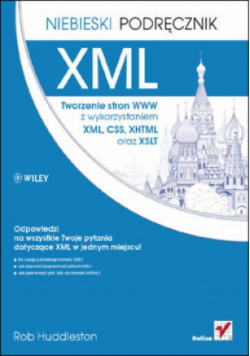 XML Tworzenie stron WWW z wykorzystaniem XML, CSS, XHTML oraz  XSLT