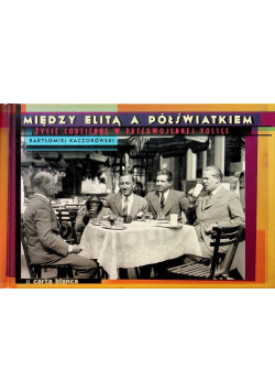 Między elitą a półświatkiem