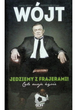 Wójt jedziemy z frajerami całe moje życie