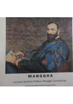 Manggha, wystawa kolekcji Feliksa Mangghi Jasieńskiego