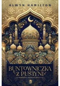 Buntowniczka z pustyni Tom 1