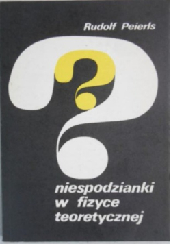 Niespodzianki w fizyce teoretycznej