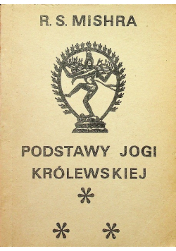 Podstawy jogi królewskiej Tom 3