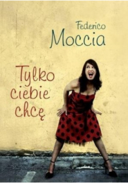 Tylko ciebie chcę