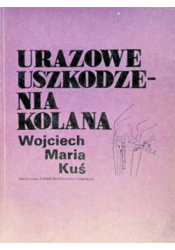Urazowe uszkodzenia kolana