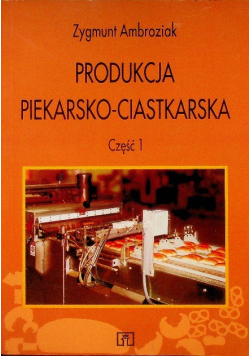 Produkcja piekarsko ciastkarska Część 1